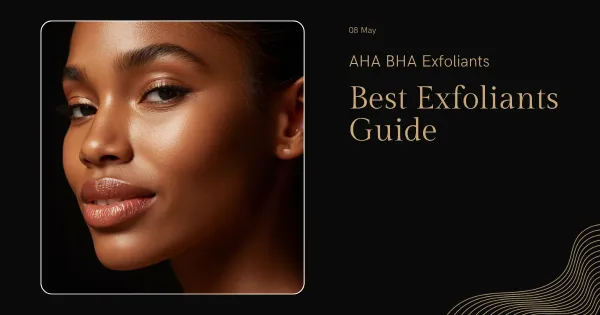 Best AHA BHA Exfoliants - Dermatologist-Approved Picks for Every Skin Type