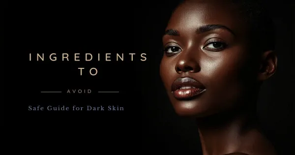 A selection of skincare products to avoid for darker skin.